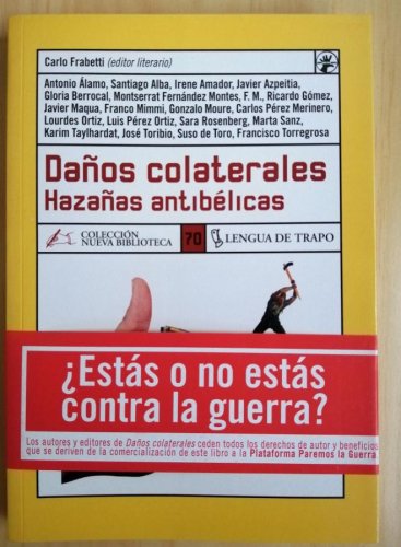 Portada del libro de Daños colaterales. Hazañas antibélicas. Carlos Frabetti (editor Literario)
