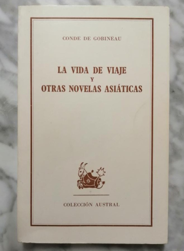 Portada del libro de La vida de viaje y otras novelas asiáticas. Conde de Gobineau