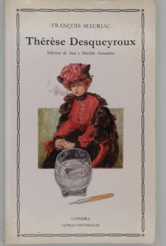Portada del libro de THÉRÉSE DESQUEYROUX. FRANCOIS MAURIAC