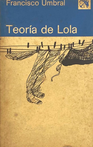 Portada del libro de TEORÍA DE LOLA. Francisco Umbral
