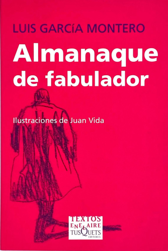 Book cover from EL ALMANAQUE DE FABULADOR. LUIS GARCÍA MONTERO.