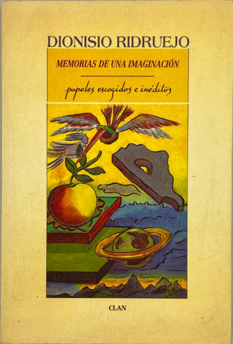 Book cover from MEMORIAS DE UNA IMAGINACIÓN papeles escogidos e inéditos. Dionisio Ridruejo.