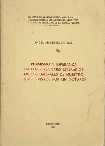 Book cover from PESIMISMO Y ESPERANZA EN LOS PERSONAJES LITERARIOS DE LOS ÚMBRALES DE NUESTRO TIEMPO VISTOS POR UN N