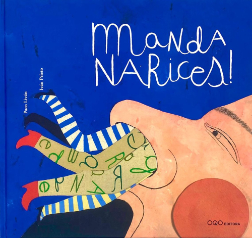 Portada del libro de MANDA NARICES¡ PACO LIVÁN IVÁN PRIETO. EN GALLEGO