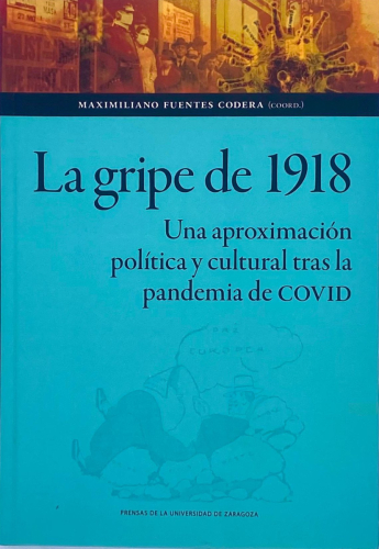 Portada del libro de LA GRIPE DE 1918. MAXIMILIANO FUENTES CODERA