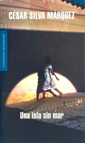 Portada del libro de UNA ISLA SIN MAR. CÉSAR SILVA MÁRQUEZ