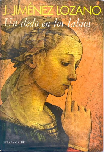 Portada del libro de UN DEDO EN LOS LABIOS. J. JIMÉNEZ LOZANO