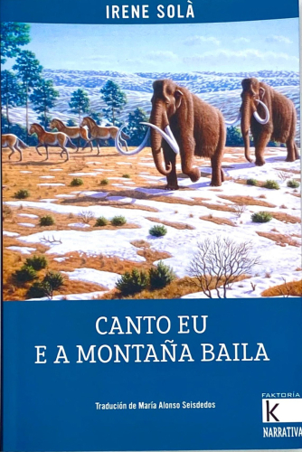 Portada del libro de CANTO EU E A MONTAÑA BAILA. IRENE SOLÁ