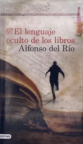 Portada del libro de Alfonso del Río - El lenguaje oculto de los libros