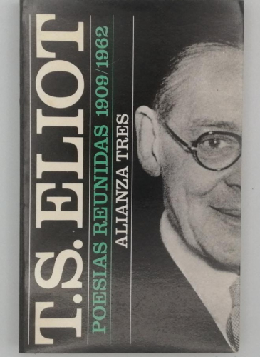 Portada del libro de POESÍAS REUNIDAS 1909/1962 T S ELLIOT