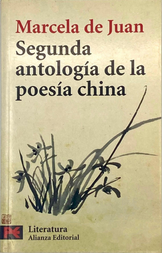 Portada del libro de SEGUNDA ANTOLOGÍA DE LA POESÍA CHINA. MARCELA DE JUAN