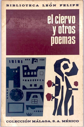 Book cover from Leon Felipe - El ciervo y otros poemas