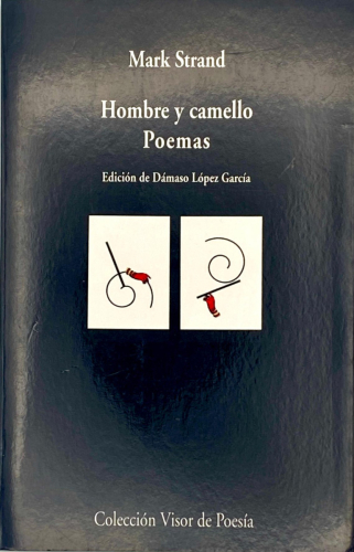 Portada del libro de Mark Strand - Hombre y camello. Poemas
