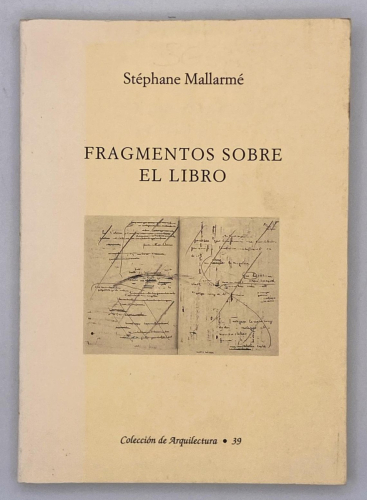 Portada del libro de Stéphane Mallarmé - Fragmentos sobre el libro