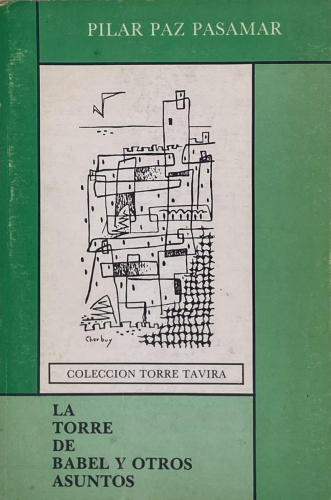 Portada del libro de Pila Paz Pasamar - La torre de Babel y otros asuntos