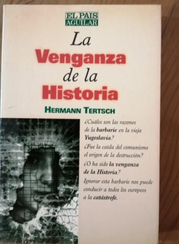 Portada del libro de La venganza de la historia. Hermann Tertsch.
