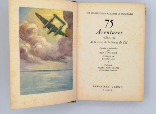 Portada del libro de 75 AVENTURES VECUES DE LA TERRE, DE LA MER ET DU CIEL RENE POIRIER. Rene Poirier