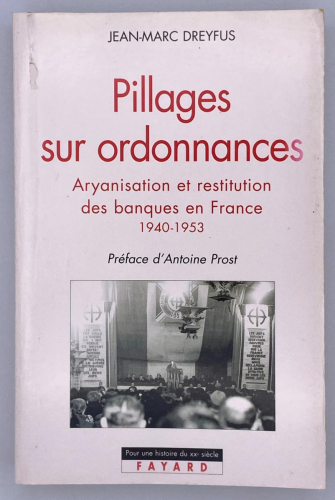 Portada del libro de Jean-Marc Dreyfus - Pillages sur ordonnances