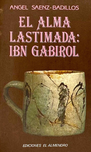 Portada del libro de EL ALMA LASTIMADA: IBN GABIROL