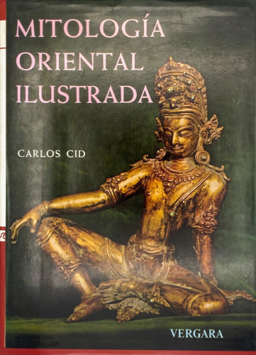 Portada del libro de Carlos Cid - Mitología oriental ilustrada