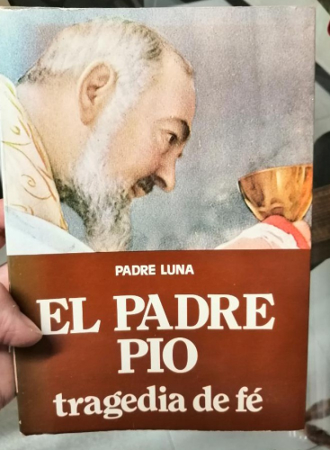 Portada del libro de EL PADRE PÍO. TRAGEDIA DE FE