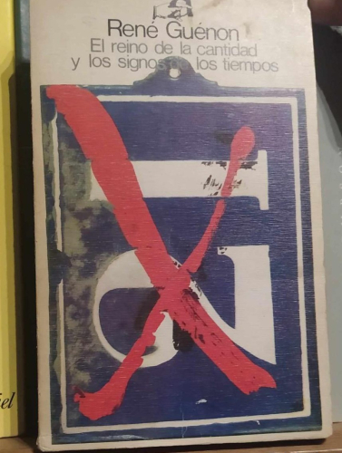 Portada del libro de EL REINO DE LA CANTIDAD Y LOS SIGNOS DE LOS TIEMPOS