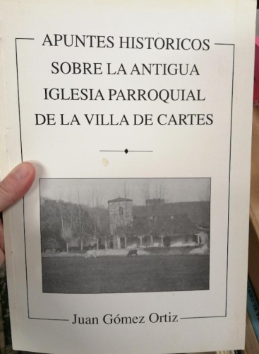 Portada del libro de APUNTES HISTÓRICOS SOBRE LA ANTIGUA IGLESIA PARROQUIAL DE LA VILLA DE CARTES