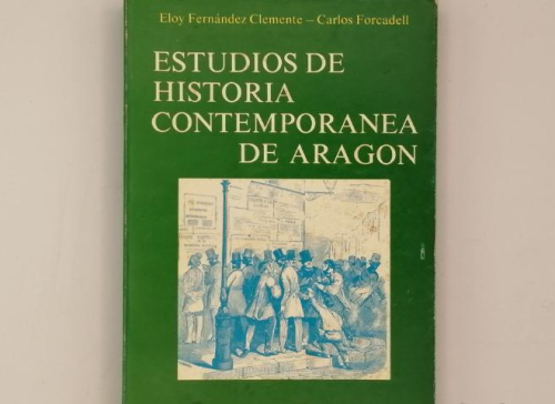 Portada del libro de ESTUDIOS DE HISTORIA CONTEMPORÁNEA DE ARAGÓN.