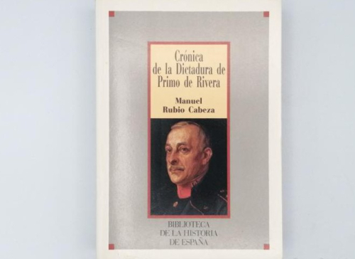 Portada del libro de CRÓNICA DE LA DICTADURA DE MIGUEL PRIMO DE RIBERA