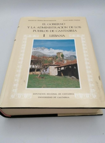 Portada del libro de EL GOBIERNO Y LA ADMINISTRACIÓN DE LOS PUEBLOS DE CANTABRIA I