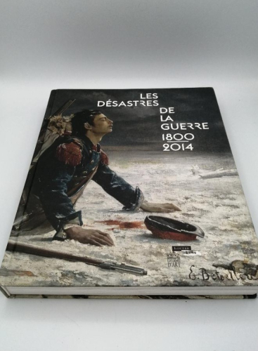 Portada del libro de LES DESASTRES DE LA GUERRE, 1800-2014.
