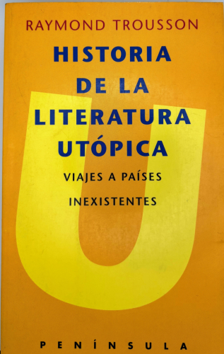 Portada del libro de Historia de la literatura utópica: Viajes a países inexistentes