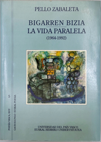 Portada del libro de Bigarren bizia - La vida paralela
