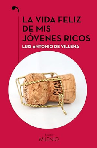 Portada del libro de La vida feliz de mis jóvenes ricos