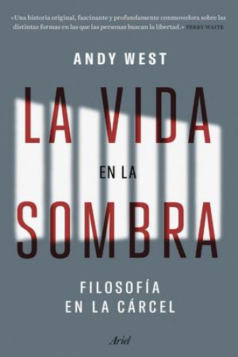 Portada del libro de La vida en la sombra. Filosofía en la cárcel.