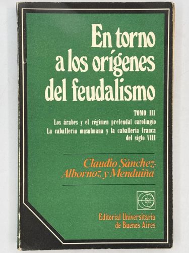Portada del libro de EN TORNO A LOS ORÍGENES DEL FEUDALISMO. TOMO III. CLAUDIO SÁNCHEZ ALNORNOZ.