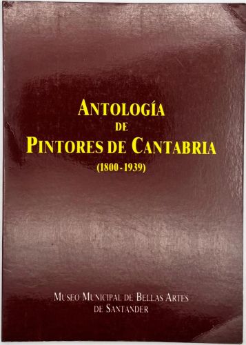Portada del libro de Antología de Pintores de Cantabria (1800-1939)