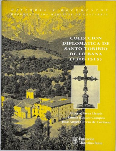 Portada del libro de Colección diplomática de Santo Toribio de Liébana ,1300-1515