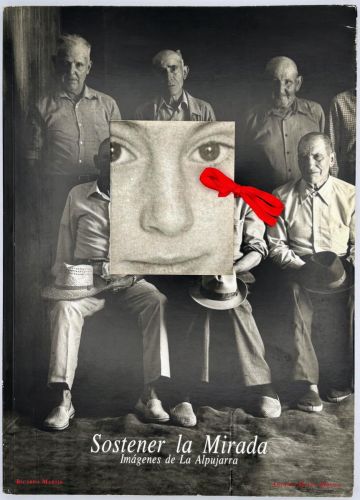 Portada del libro de Sostener la mirada. Imágenes de la Alpujarra.