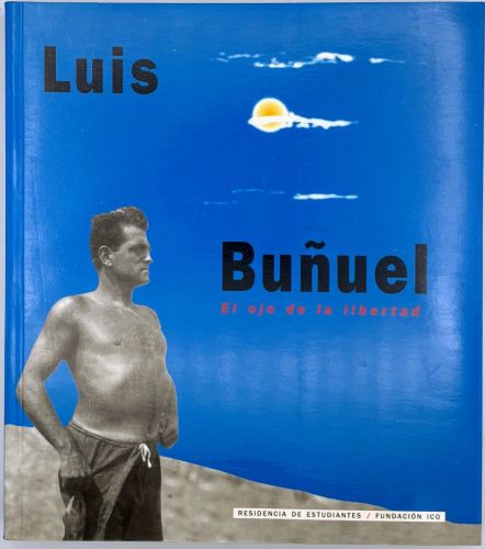 Portada del libro de Luis Buñuel, el ojo de la libertad
