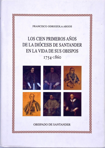 Portada del libro de LOS CIEN PRIMEROS AÑOS DE LA DIÓCESIS DE SANTANDER EN LA VIDA DE SUS OBISPOS.