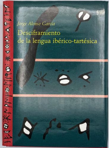 Portada del libro de Desciframiento, origen y extensión de la lengua ibérico-tartésica