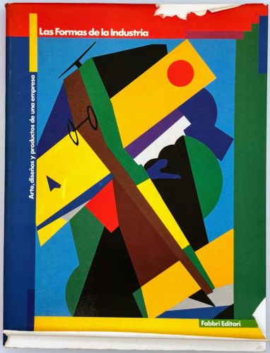Portada del libro de Las formas de la industria. Arte, diseños y productos de una empresa.