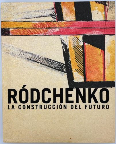 Portada del libro de Ródchenko, La construcción del futuro