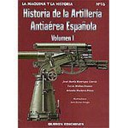 Portada del libro de HISTORIA ARTILLERIA ANTIAEREA ESPAÑOLA I