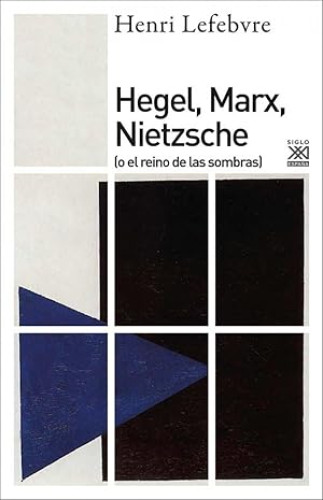 Portada del libro de Hegel, Marx, Nietzsche