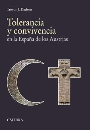 Portada del libro de Tolerancia y convivencia en la España de los Austrias