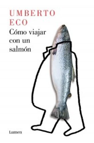 Book cover from Cómo viajar con un salmón