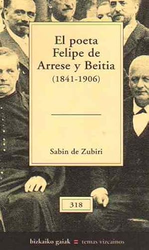 Portada del libro de El poeta Felipe Arrese y Beitía (1841-1906)