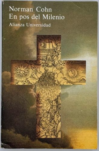 Portada del libro de En pos del Milenio. Revolucionarios milenaristas y anarquistas místicos de la Edad Media